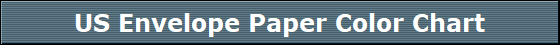 US Envelope Paper Color Chart